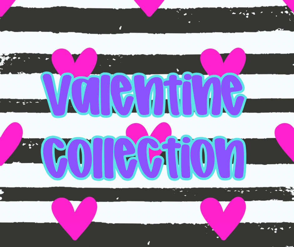 Valentine Collection