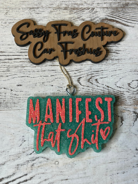 Manifest That Shit Car Freshie
