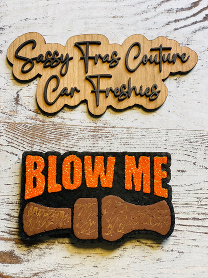 Blow Me Car Freshie