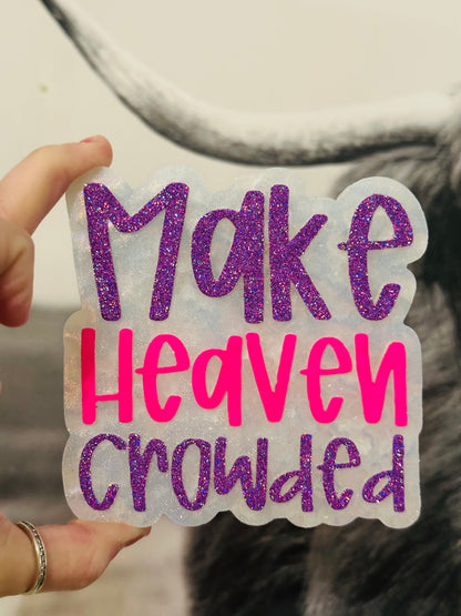 MAKE HEAVEN CROWDED Car Freshie