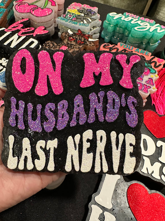 On My Husband’s Last Nerve Car Freshie
