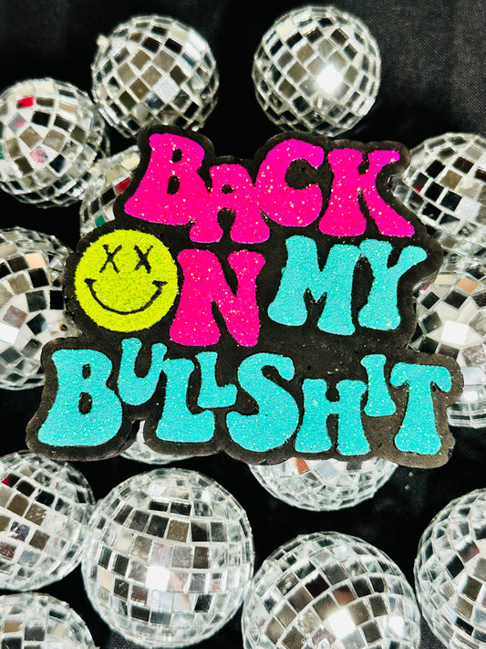 Back On My Bullshit Car Freshie