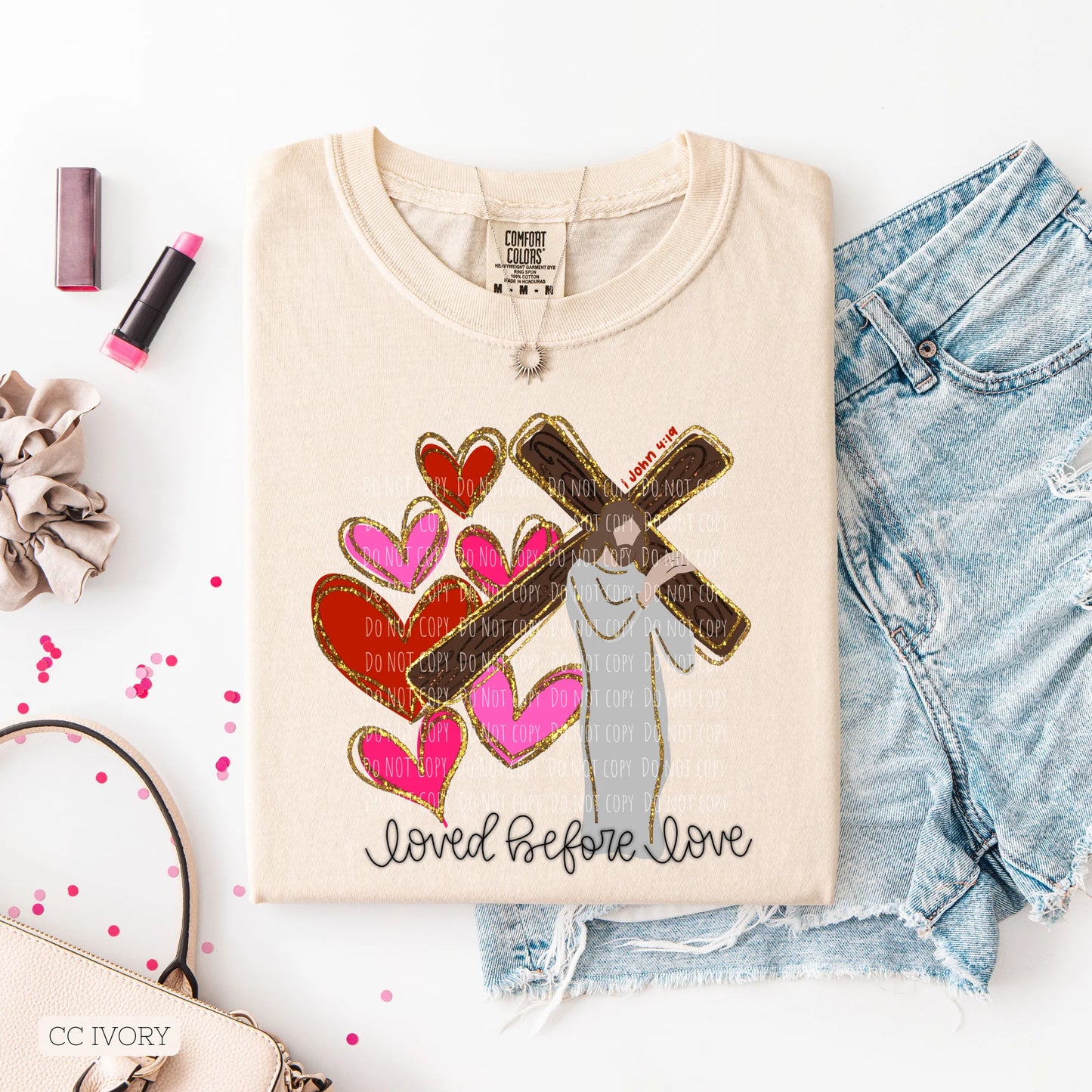 Loved before love tee