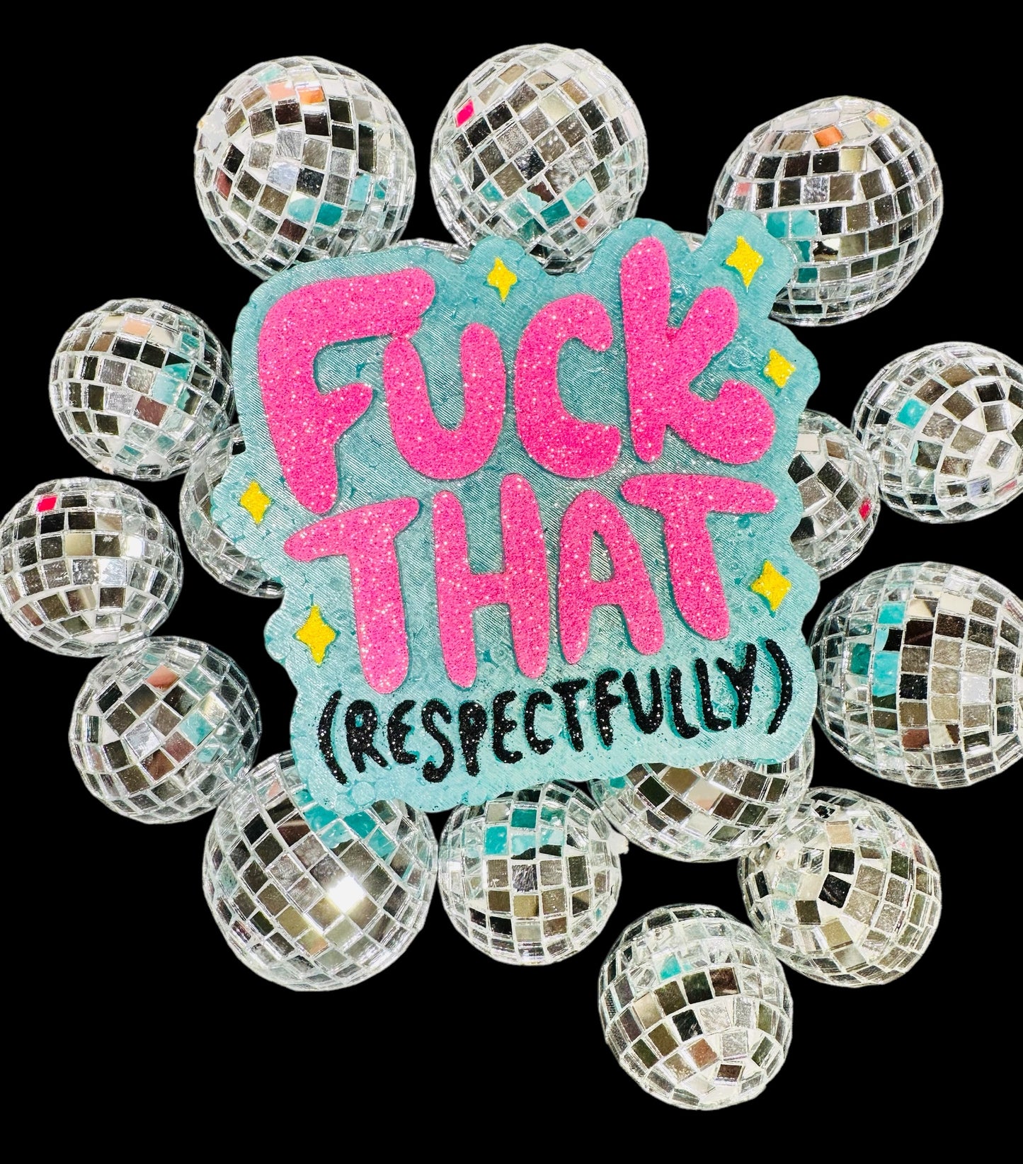 Fuck That Respectfully Car Freshie