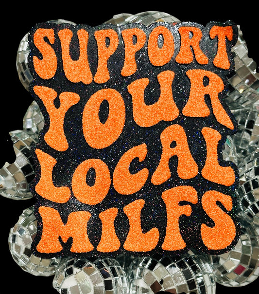 Support Your Local Milfs Car Freshie